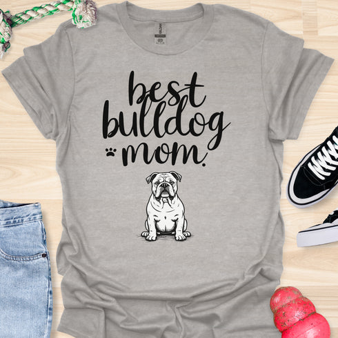 Best bulldog mom ever - V8 - Cute and Lovely T-Shirt